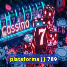 plataforma jj 789